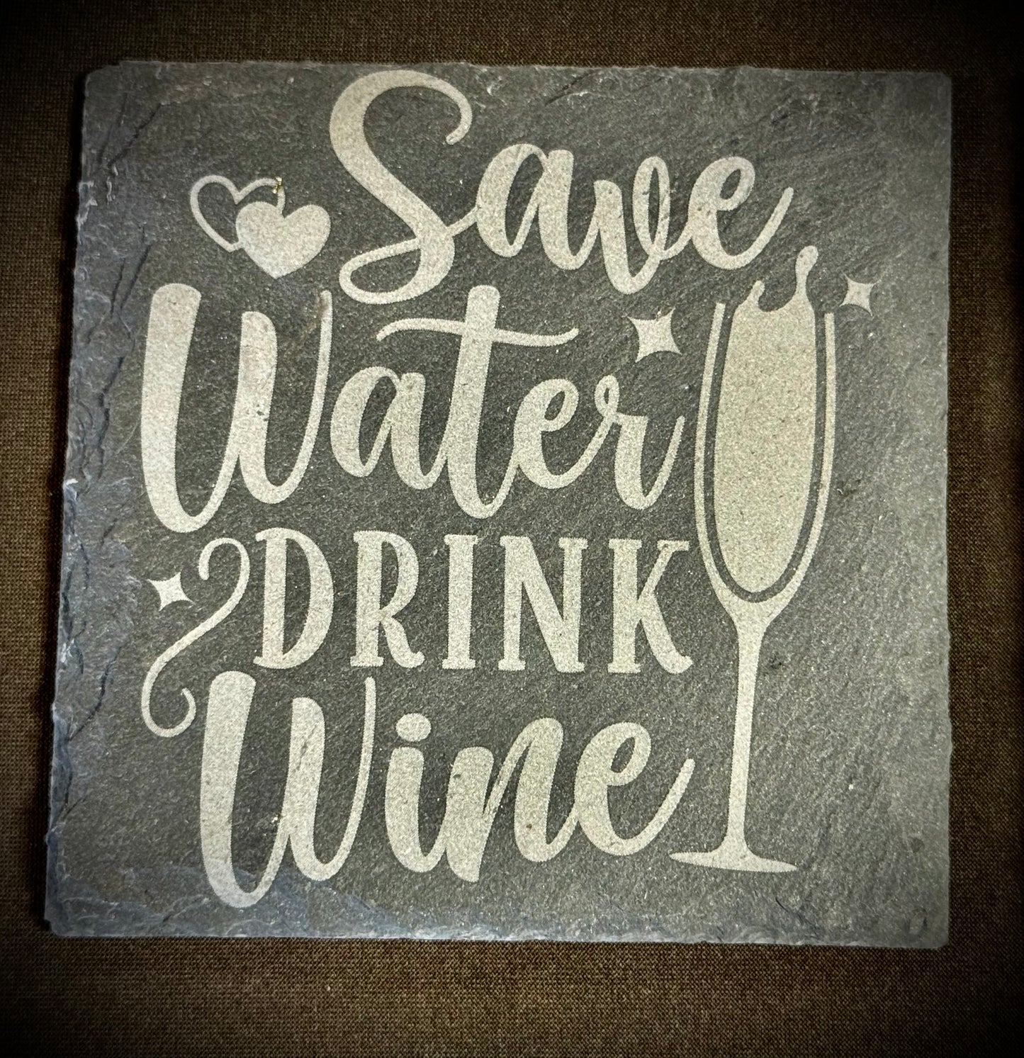 Save Water, Drink Wine Slate Coaster – Engraved Stone Art